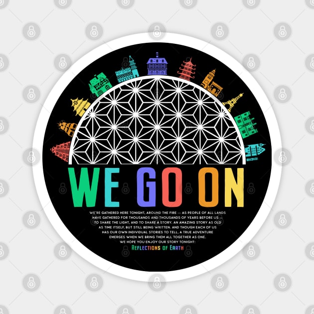 We Go On - colorful IllumiNations inspired art by Kelly Design Company Magnet by KellyDesignCompany